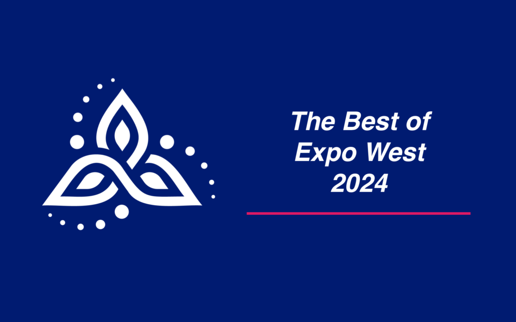 The Best of Expo West 2024